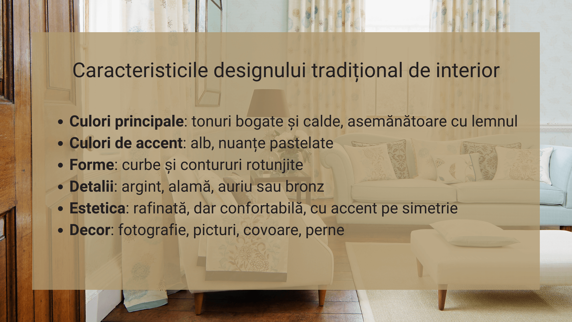 lista caracteristicile designului traditional de interior